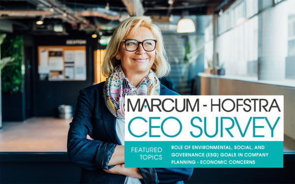 CEO Confidence on the Rise; Importance of ESG Growing Marcum-Hofstra Survey Reveals
