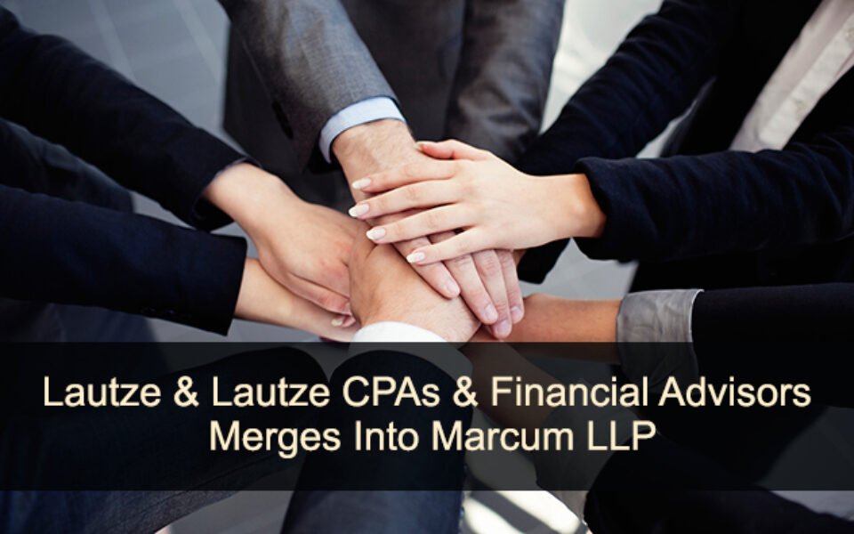 Lautze & Lautze CPAs Merges into Marcum LLP featured in Inside Public Accounting