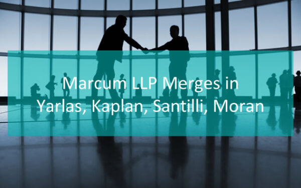 Accounting Today announced Marcum’s merger with YKSM CPAs in Providence, R.l.