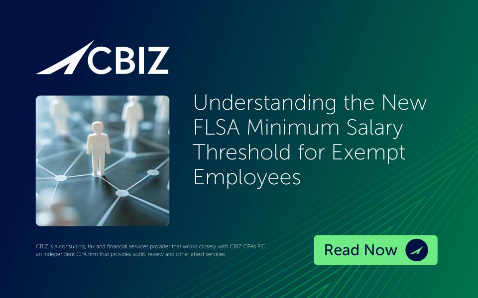 Understanding the New FLSA Minimum Salary Threshold for Exempt