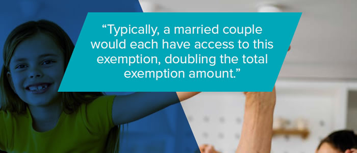 Typically, a married couple would each have access to this
exemption, doubling the total exemption amount