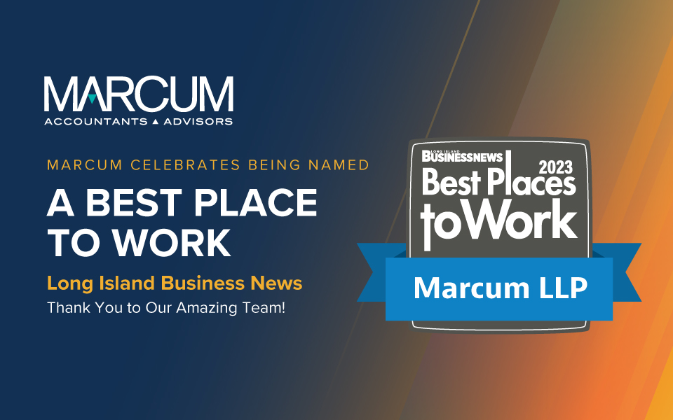 Marcum LLP Celebrated as a Best Place to Work by Long Island Business News