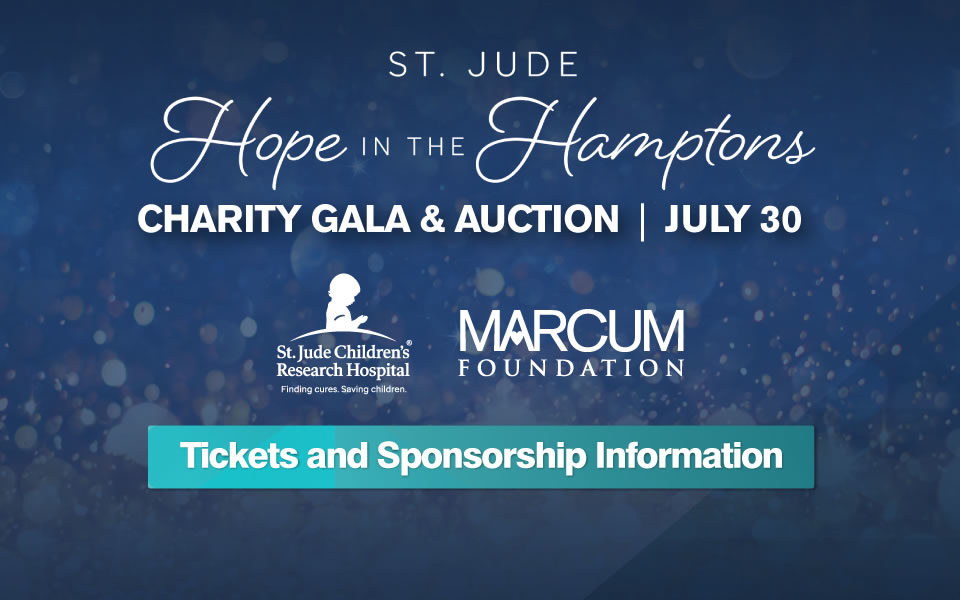 Marcum Foundation’s “Hope in the Hamptons” to Benefit St. Jude Children’s Research Hospital