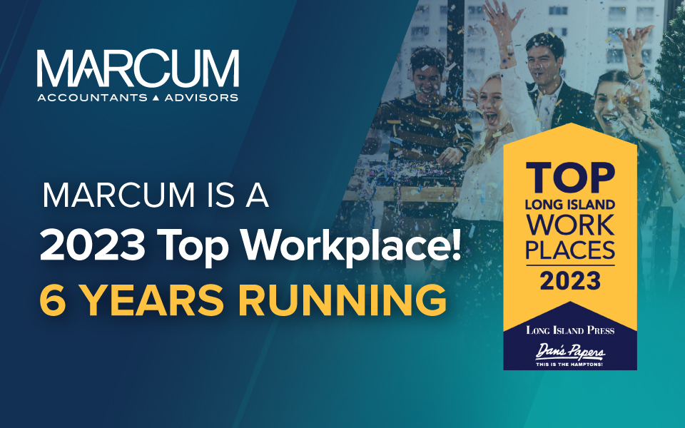 Marcum Celebrates Sixth Consecutive Year as a ‘Top Workplace’ on Long Island, Reflecting a Commitment to Professional Growth and a Positive Firm Culture
